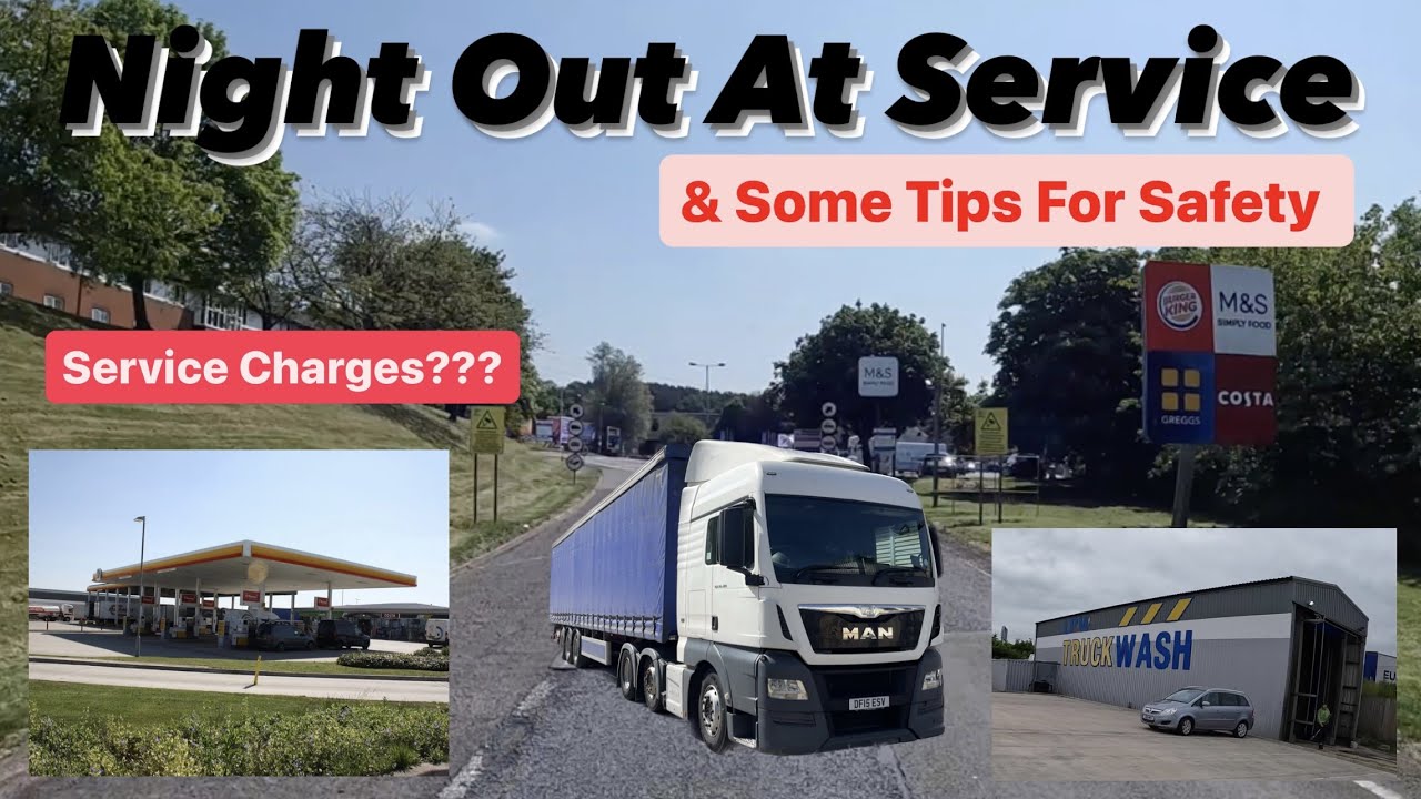 ENGLAND PUNJABI TRUCK DRIVER | NIGHT OUT AT SERVICE | SERVICE CHARGES | UK TRUCK LIFE |