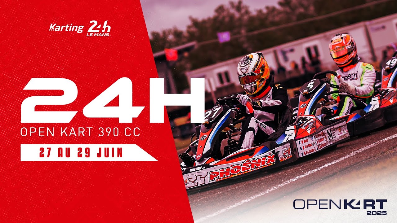 LE MANS 24 HEURES Open Kart - 390cc | 4º Partie - Juin 2025