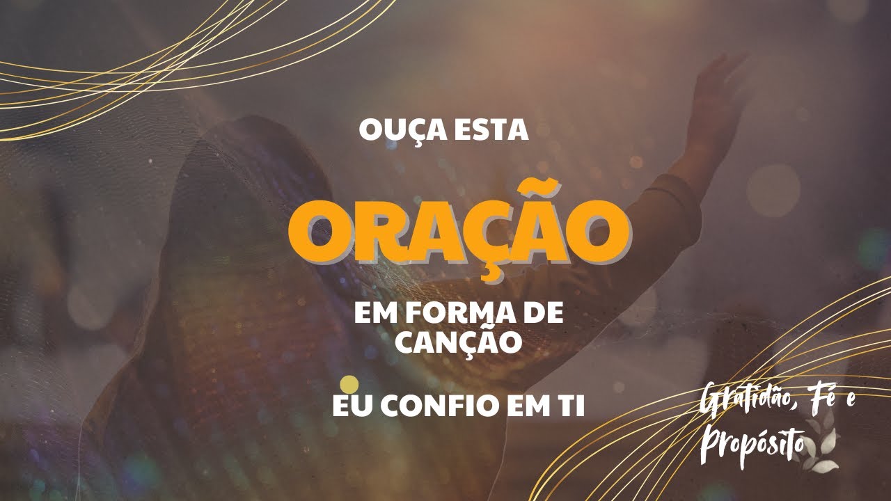 Eu Confio em Ti | Música Cristã de Gratidão e Fé