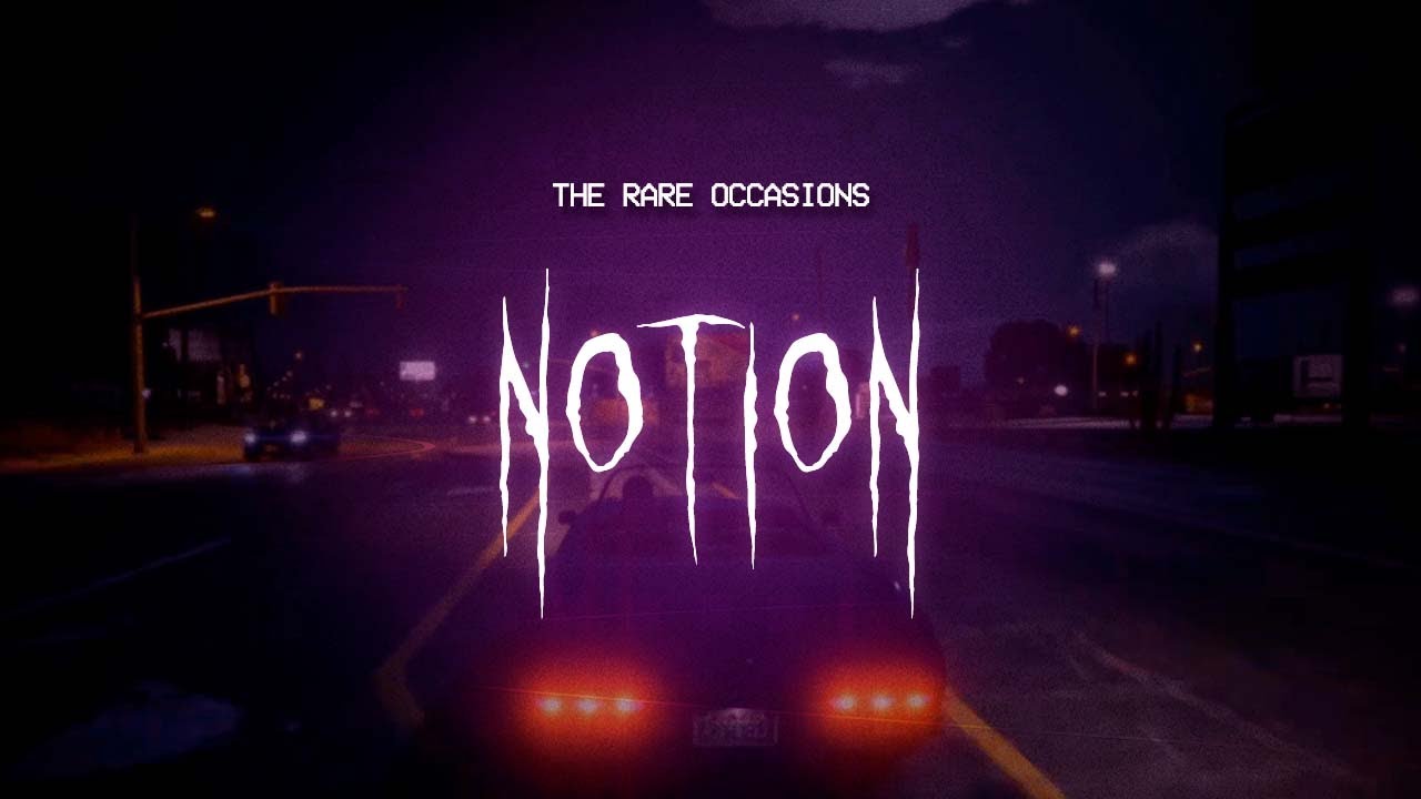 the rare occasions - notion [ sped up ] lyrics