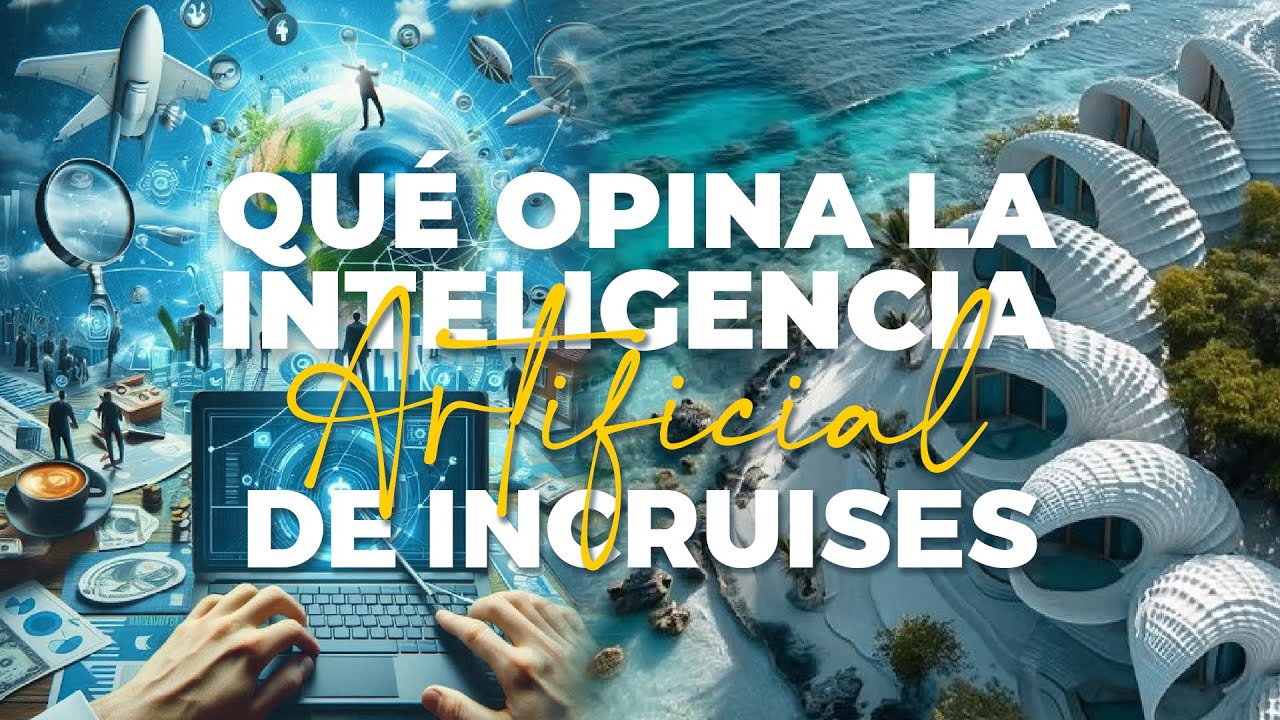 Qué opina la inteligencia artificial sobre Incruises