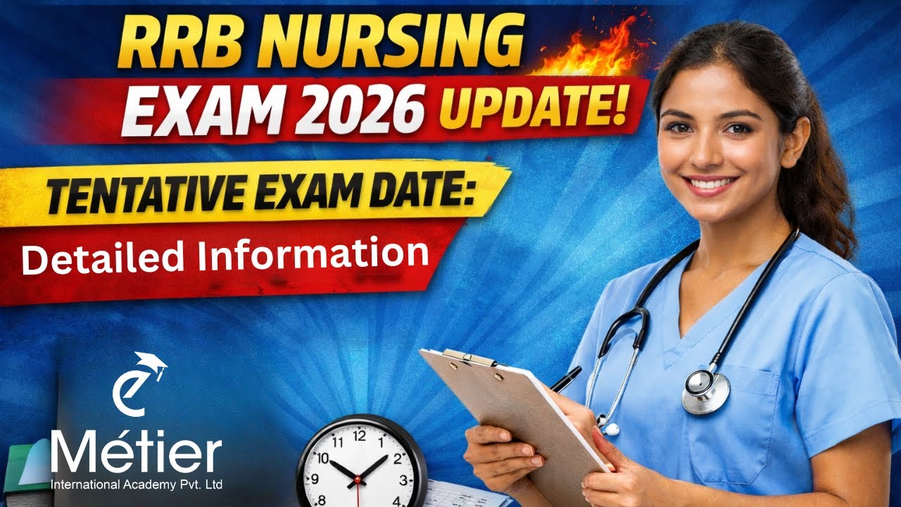 RRB Nursing Exam 2026 Latest Update 🔥 | Tentative Exam Window Announced | Important Instructions