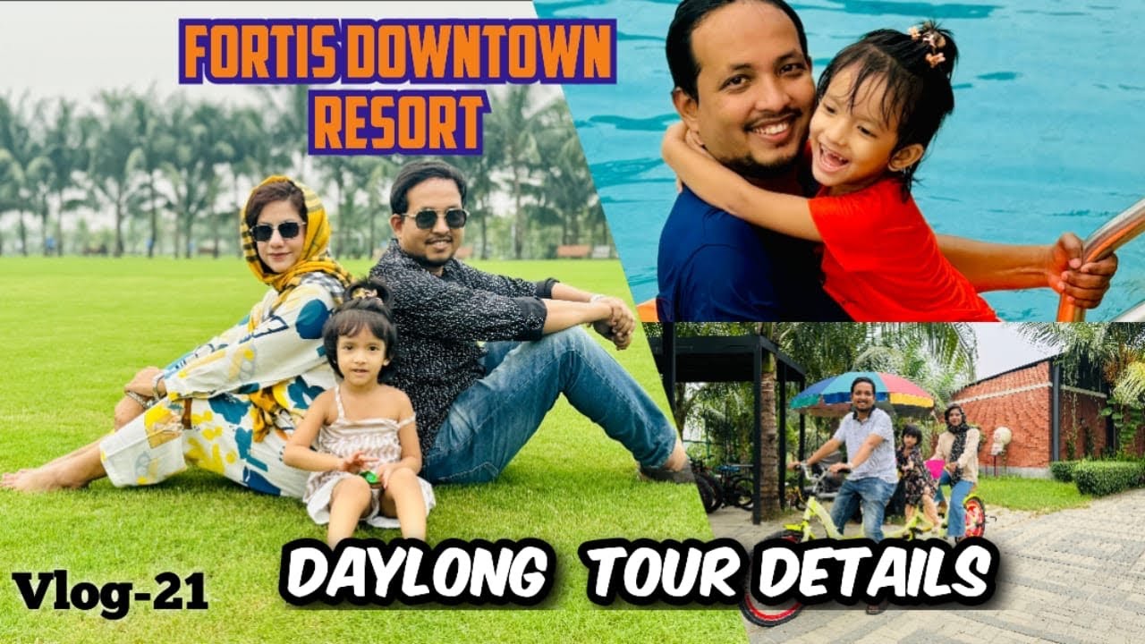 Fortis Downtown Resort Day long package full cost। fortis downtownএর বিস্তারিত খরচ।Resort Near Dhaka
