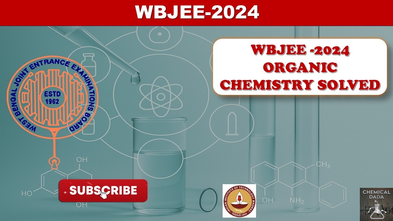 WBJEE 2024 Chemistry (Organic) 🔥 | Previous Year Questions Solved Step-by-Step