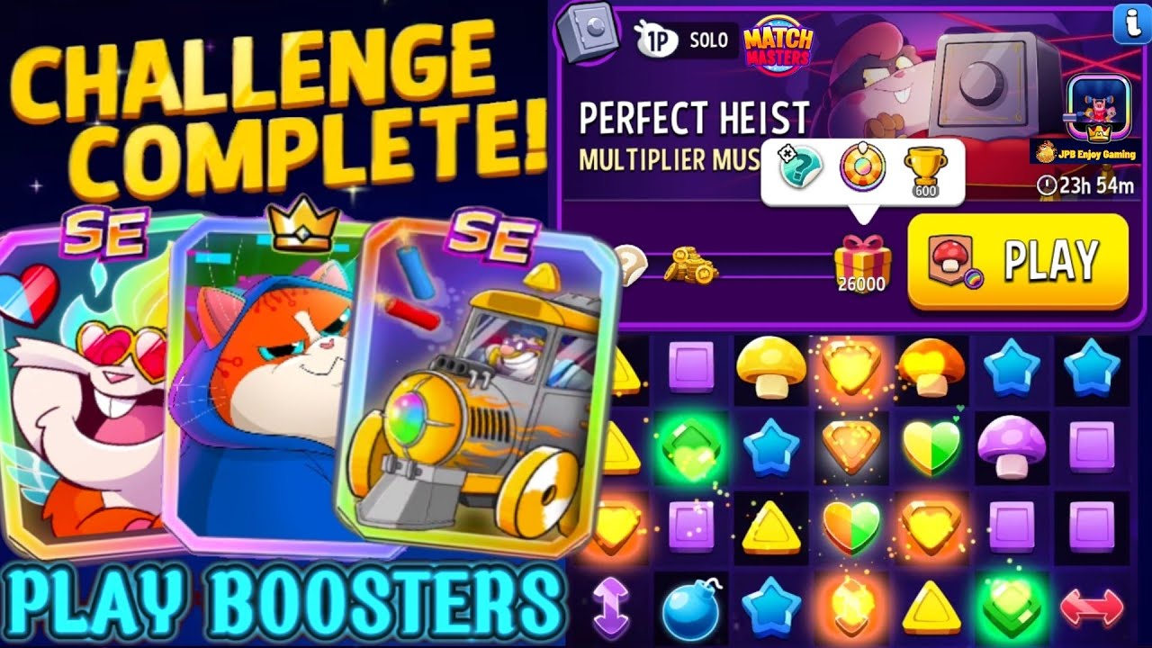 Multiplier Mushrooms+Rainbow Solo Challenge Perfect Heist/26000 Score/ Match Masters/play 3 Boosters