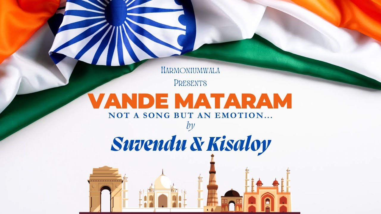 Vande Mataram | Suvendu Banerjee on Harmonium feat. @kisaloyroymusic  | A Tribute to the Motherland
