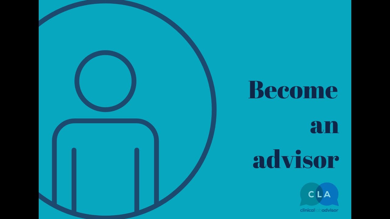 Becoming an Advisor - Clinical Lab Advisor