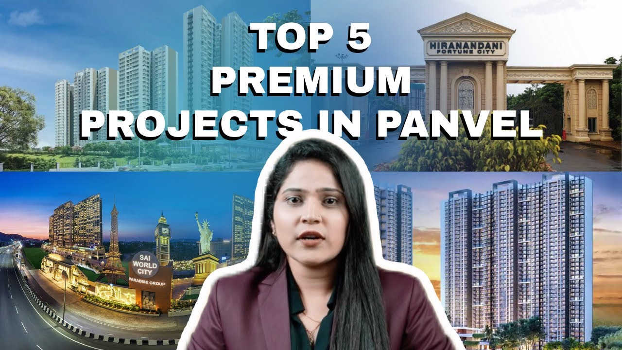 TOP 5 PROJECTS IN PANVEL | INFRASTRUCTURE | NAVI MUMBAI INTL AIRPORT | PREMIUM TOWNSHIPS