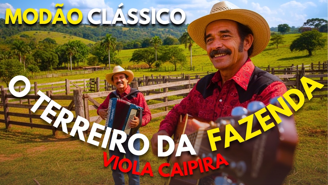 40 Minutos de Mod&atilde;o Cl&aacute;ssico 1970/80 - O Terreiro da Fazenda | Viola e Sanfona - Z&eacute; Pardo & Castanho