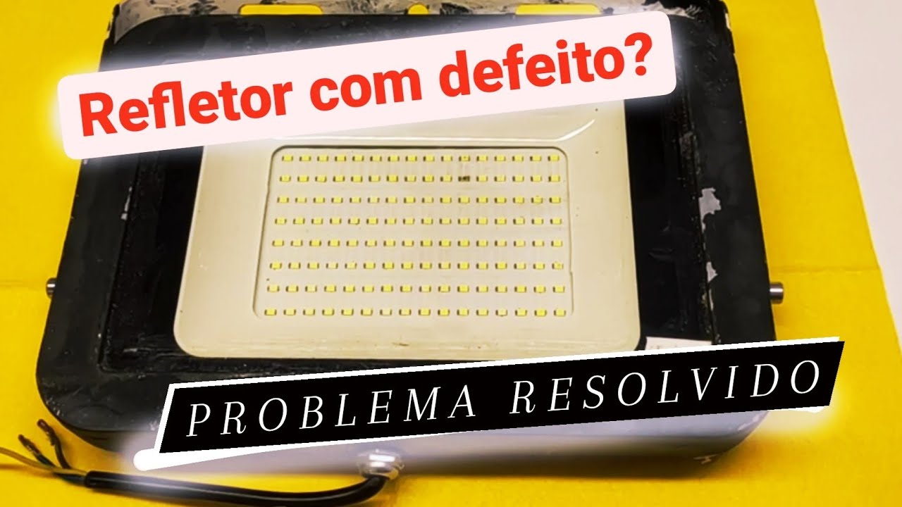Concerto de refletor led com defeito