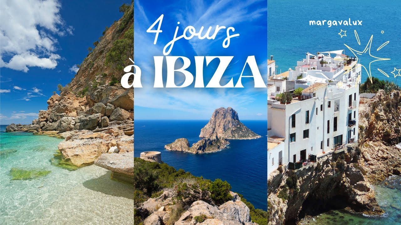 4 jours à IBIZA ! meilleurs plages, hotels, bon plan etc