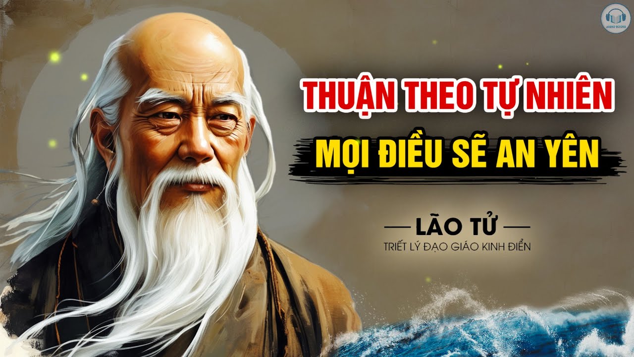 Bí quyết sống an lạc của Lão Tử | Triết lý Đạo giáo