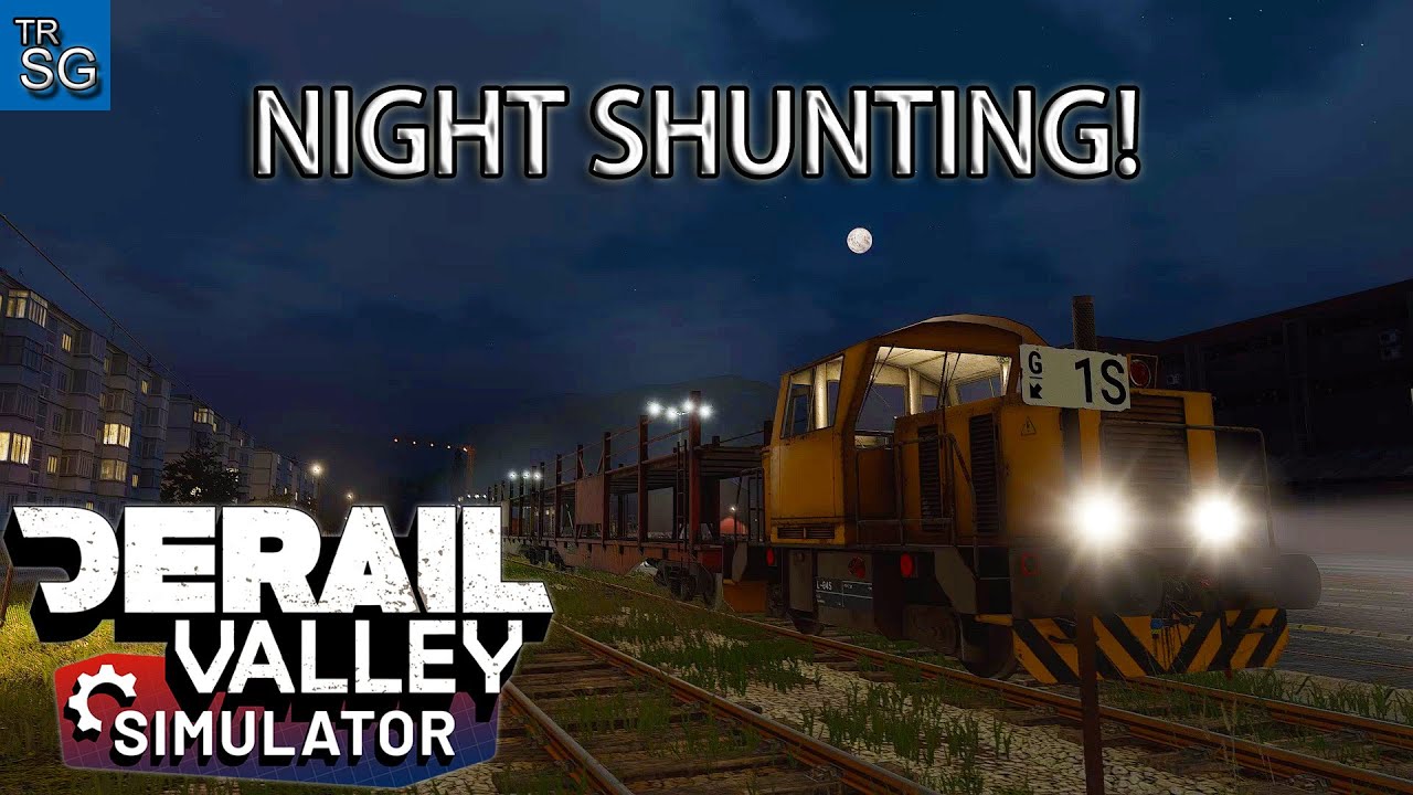 Derail Valley Simulator - Night Shunting at the Harbor! #3