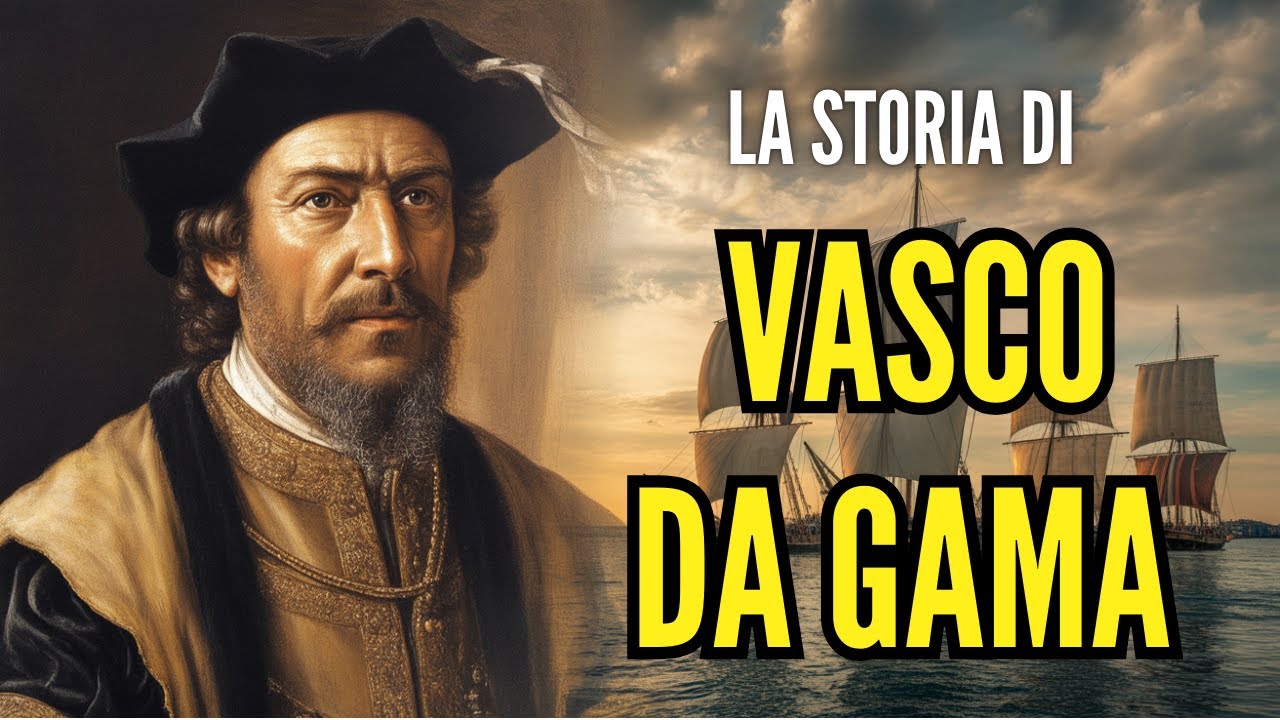 VASCO DA GAMA: Il Navigatore che Sfidò l'Impossibile