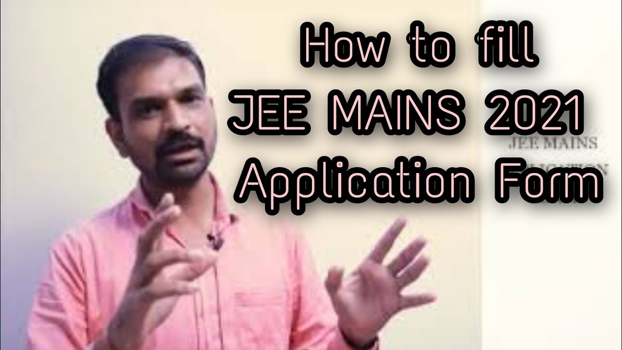 JEE MAINS 2021 Application Form fillup Step by step  AND Documents required