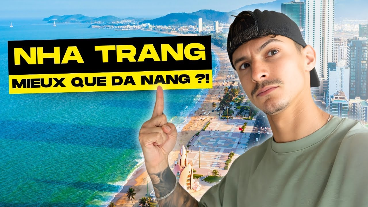 NHA TRANG est-elle la ville la plus stylée du VIETNAM (Mieux que Da Nang) ?!