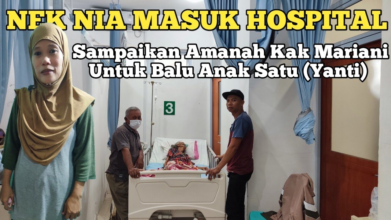 Nek Nia Sakit & Amanah Balu Anak 1 Terimekasih Kak Mariani