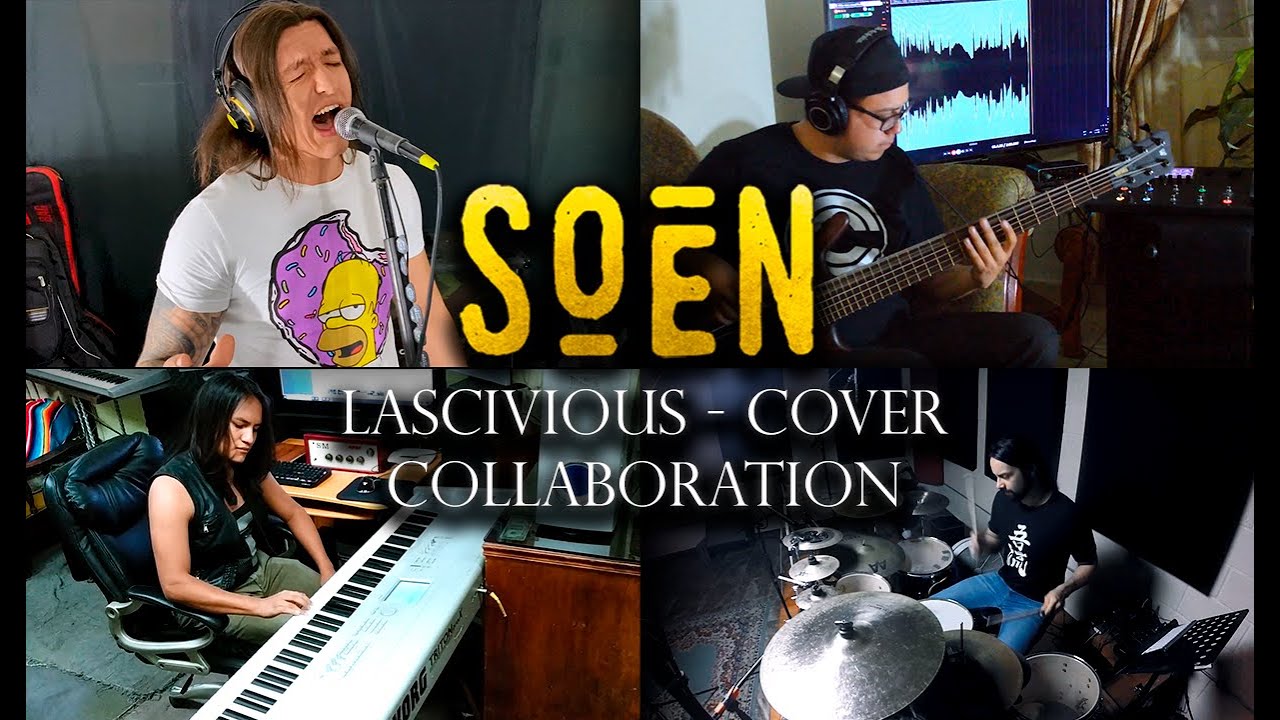 Lascivious - Soen (Cover Collaboration)