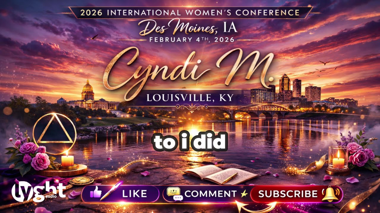 Cyndi M. Louisville, KY - AA Speaker | 2026 International Women's Conference Des Moines, IA 02/14/26