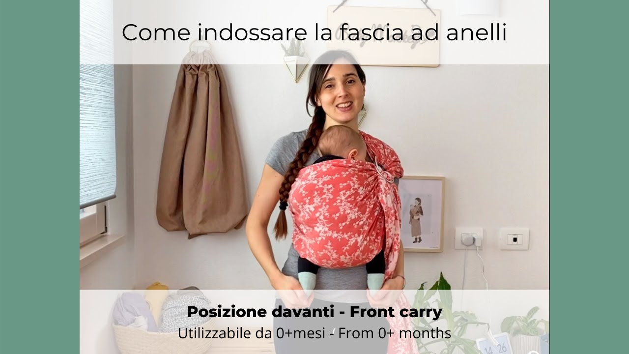 Come indossare la fascia ad anelli porta bebè - Posizione davanti ( RS ) - Posizione neonato