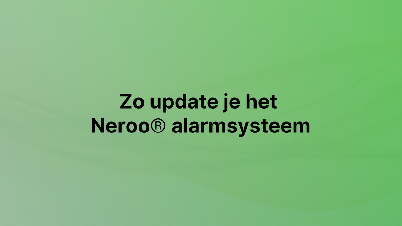 Neroo® - Zo update je het Neroo® alarmsysteem.