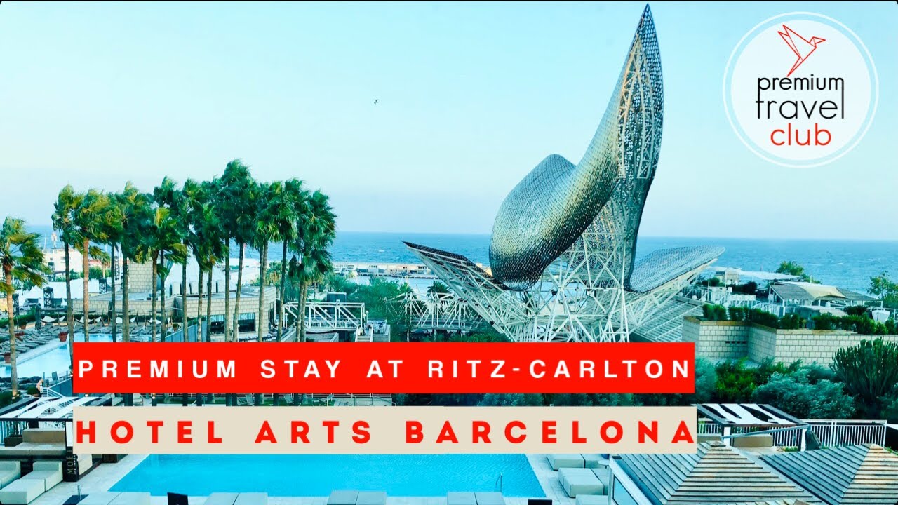 Hotel Arts Barcelona / Ritz-Carlton Barcelona - Stunning 5-star hotel on the seaside