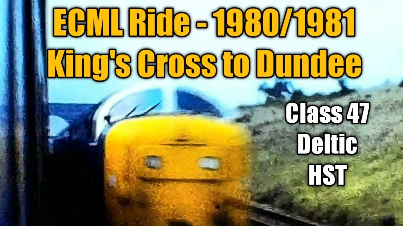 ECML - 1980/1981- King's Cross to Dundee