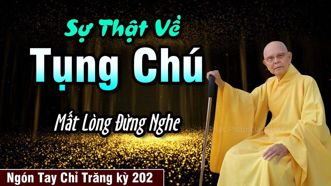 Sự Thật Về Tụng Chú | Ngón Tay Chỉ Trăng kỳ 202 - Hư Không Tạng Bồ Tát - HT.Từ Thông