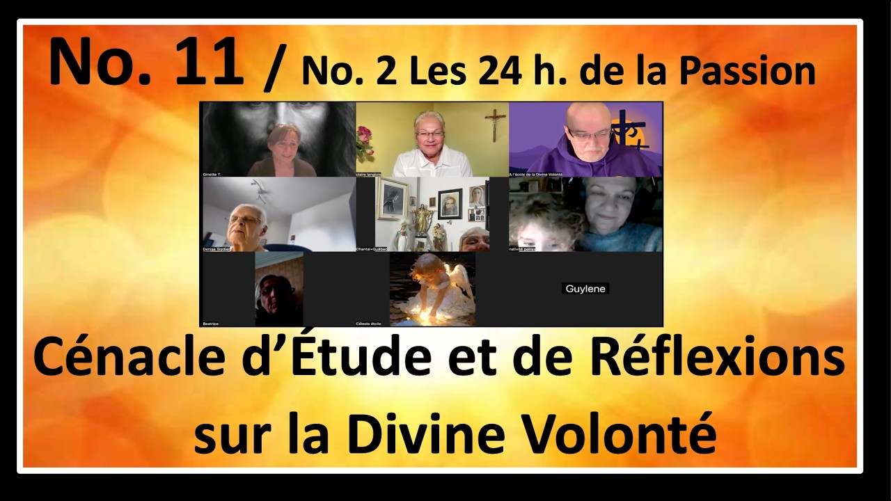 V11 Cénacle No 2 Les 24 h  de la Passion de NSJC