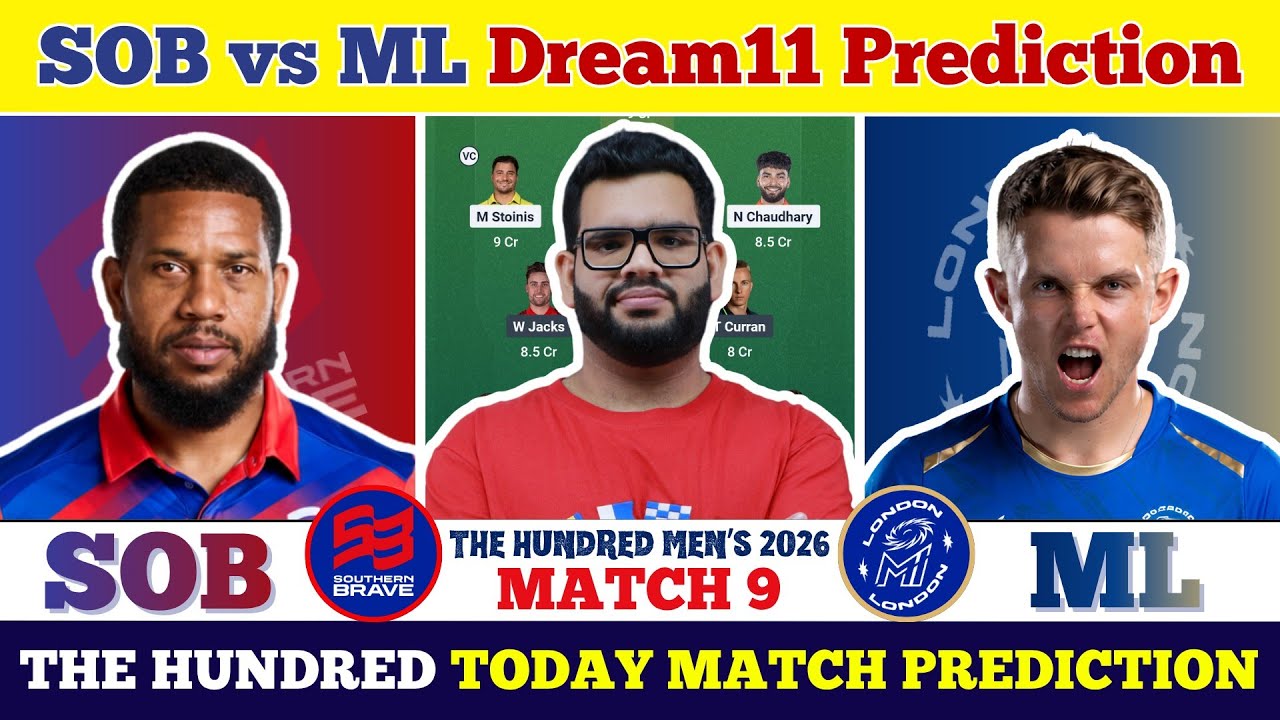 SOB vs ML Dream11 Prediction| SOB vs ML Today Match Prediction| The Hundred Men's 2026 Match 9