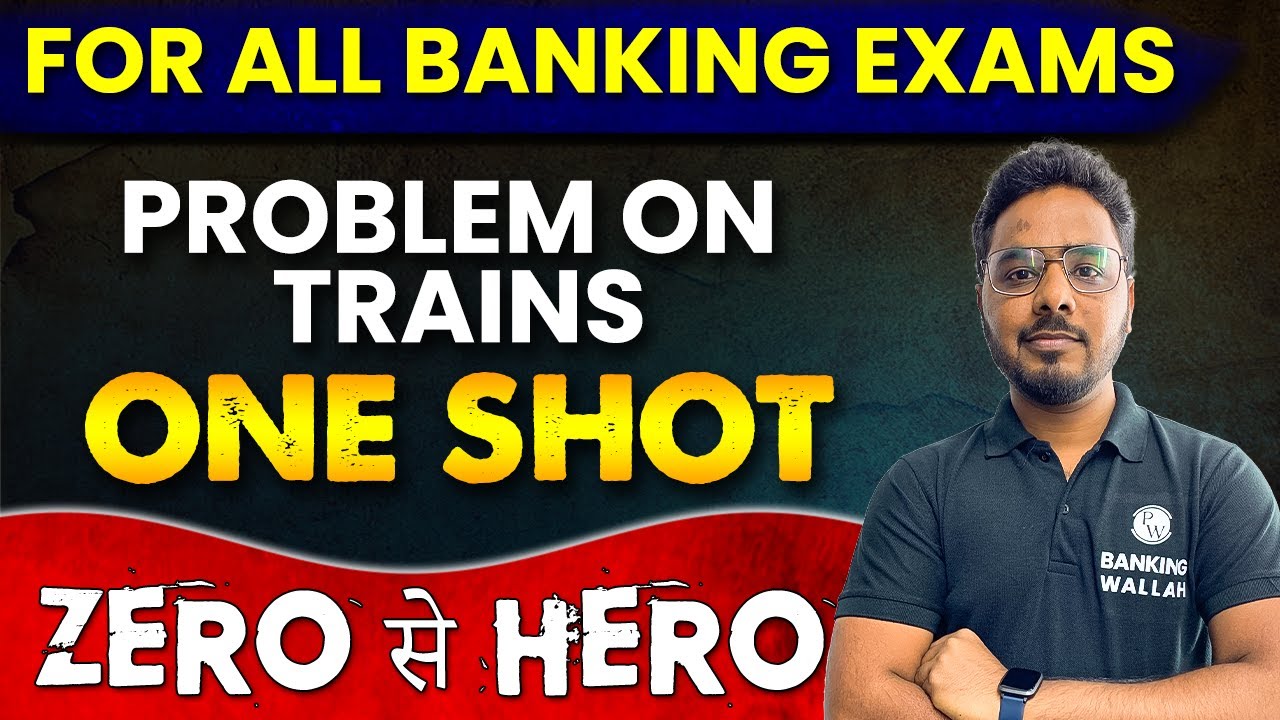 PROBLEM ON TRAINS in 1 Shot || From Basic to Advanced || For All Banking Exams