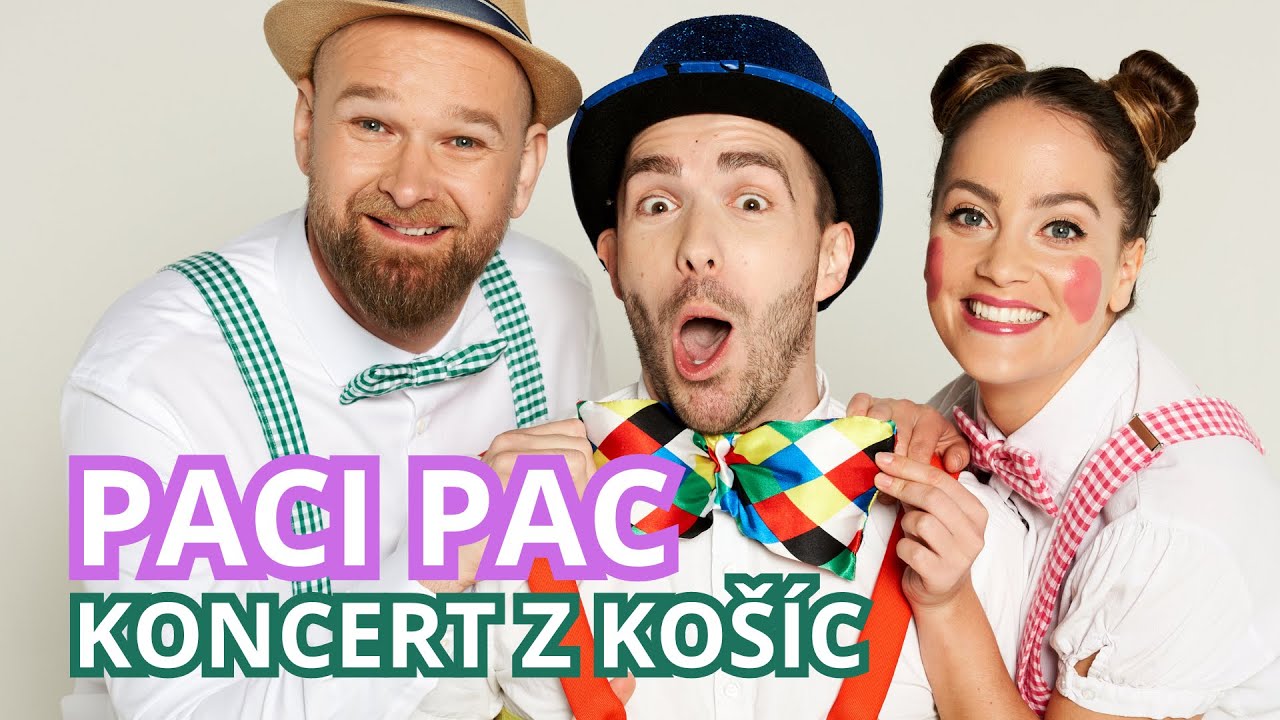 PACI PAC - NÁDHERNÝ KONCERT Z KOŠÍC