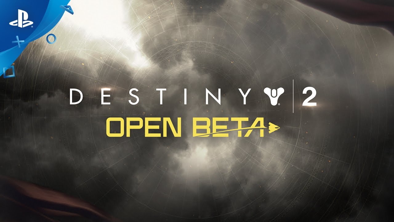 Destiny 2 &ndash; Official Open Beta Launch Trailer | PS4