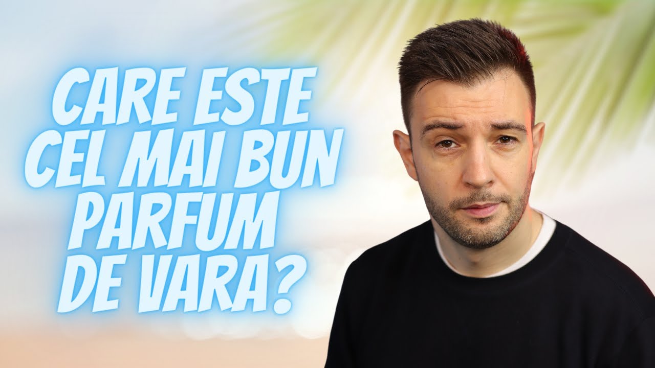 Care este cel mai bun parfum de vara?