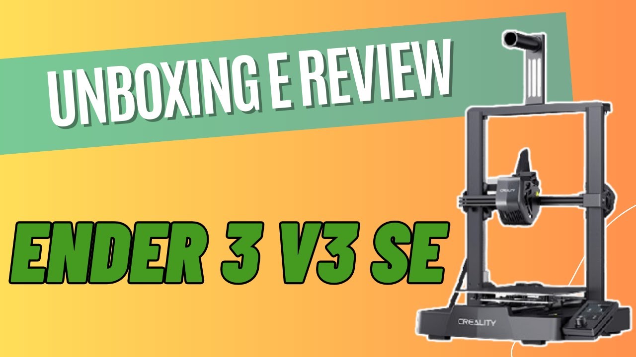Creality Ender 3 V3 SE - Unboxing e Review