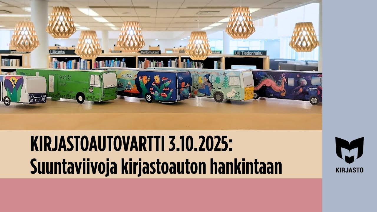 Kirjastoautovartti: Suuntaviivoja kirjastoauton hankintaan 3.10.2025