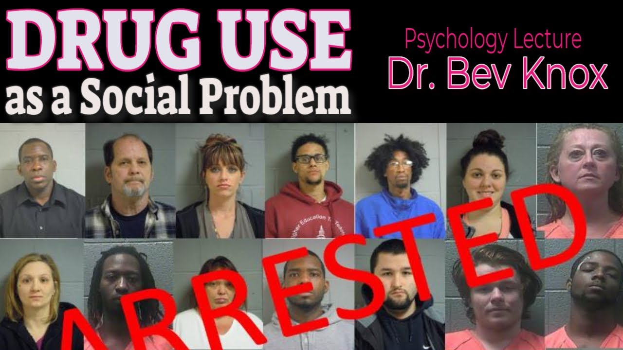 Psychology of Drug Use as a Social Problem