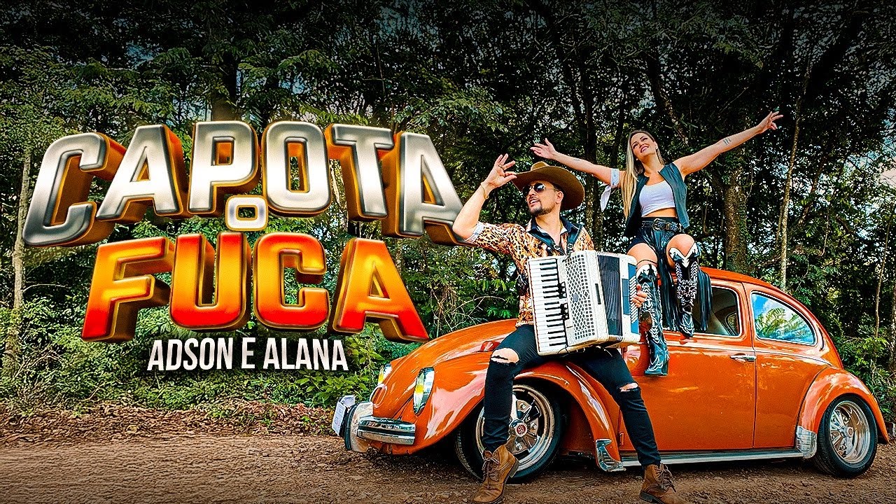 ADSON E ALANA - CAPOTA O FUCA ( clipe oficial ) lancamento 2025 agro sertanejo