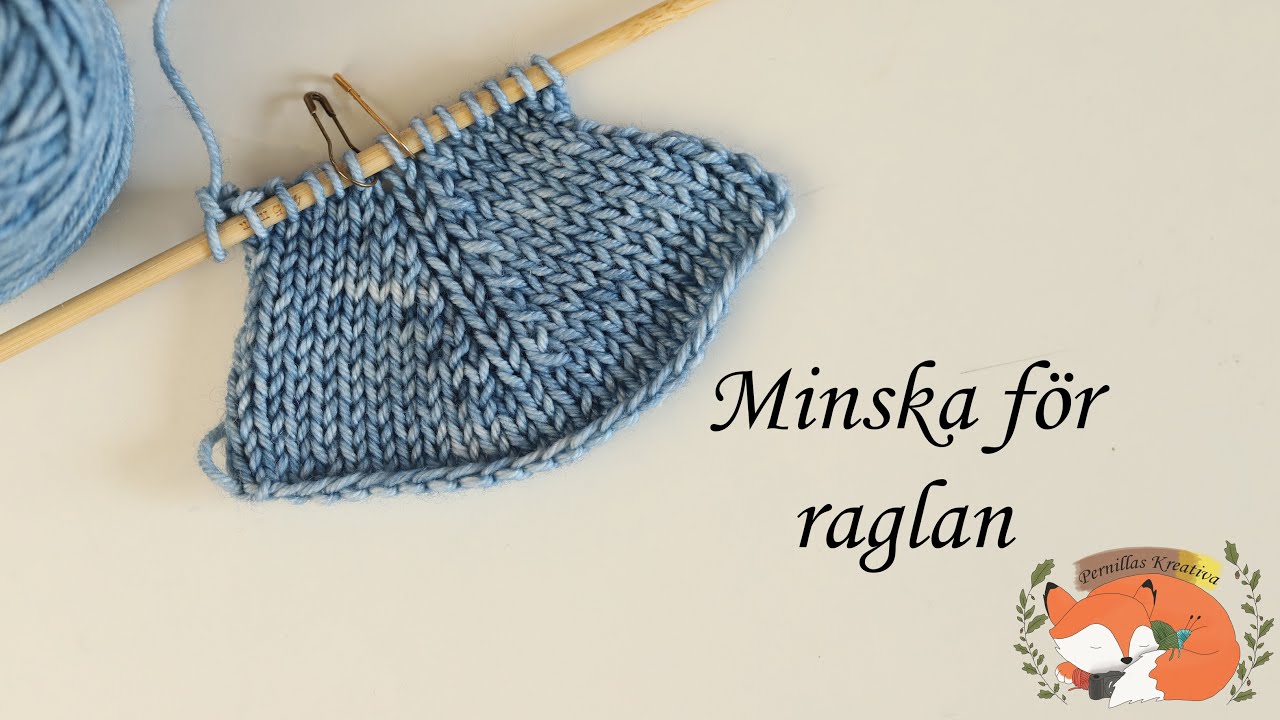 Minska f&ouml;r raglan