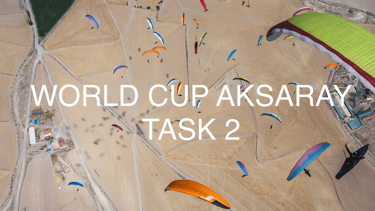 PARAGLIDING WORLD CUP AKSARAY | TASK 2