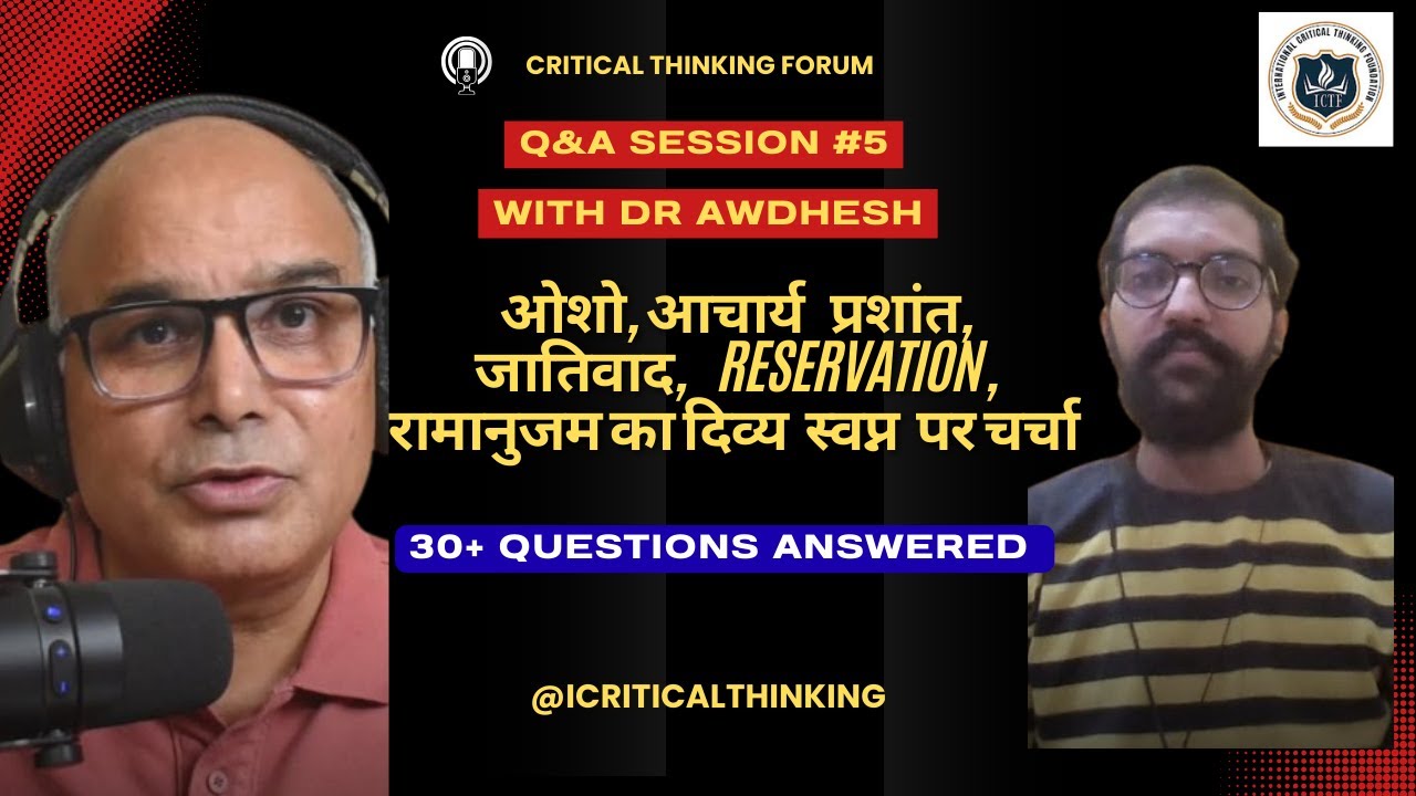 Osho, Acharya Prasant, Casteism, Reservation, Ramanujam's Dream Discussed: Q&A with Dr Awdhesh