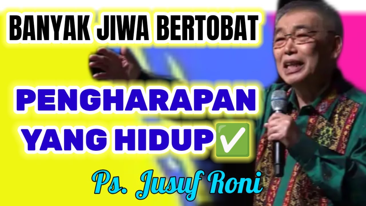 PS. JUSUF RONI, PENGHARAPAN YANG HIDUP    KHOTBAH KRISTEN #inspirasiiman