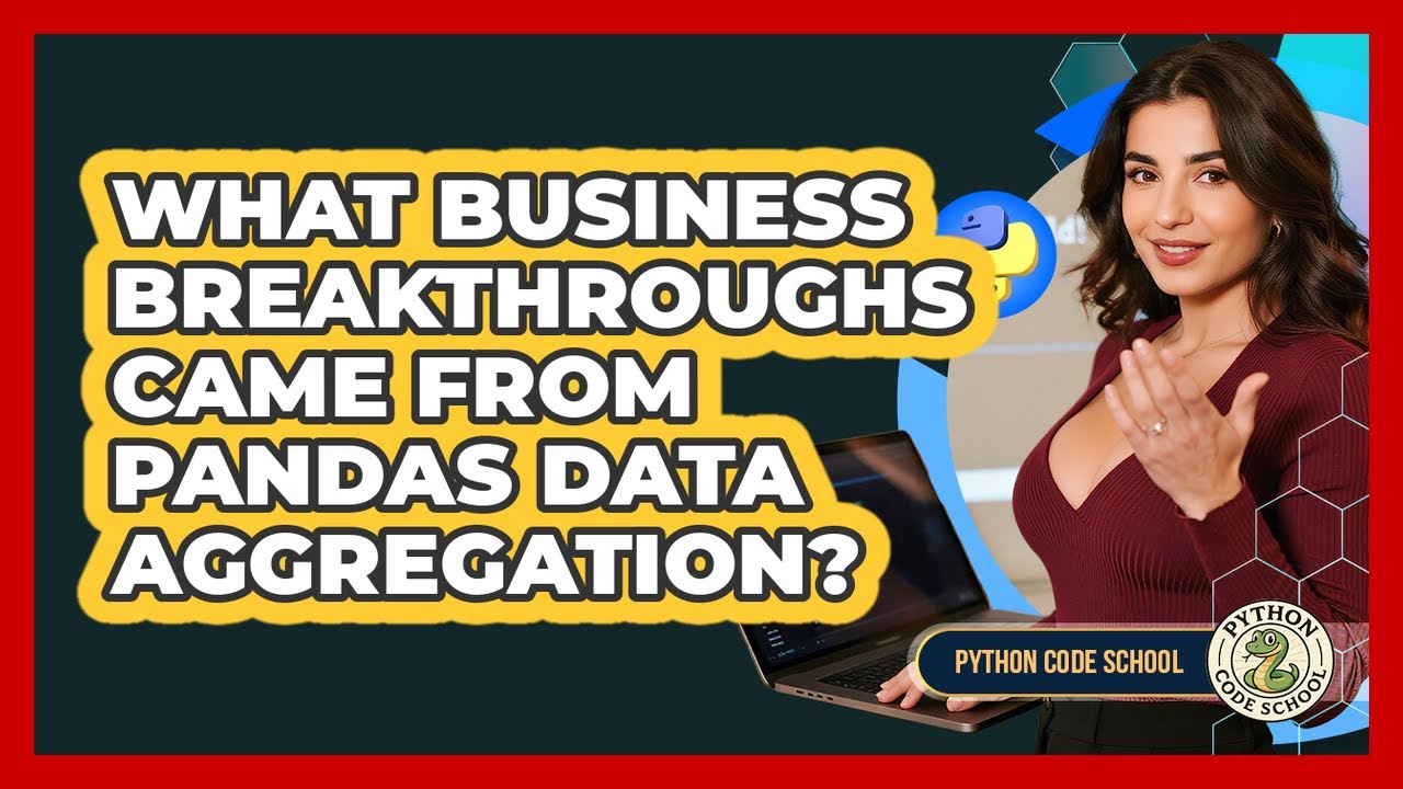 What Business Breakthroughs Came From Pandas Data Aggregation? - Python Code School