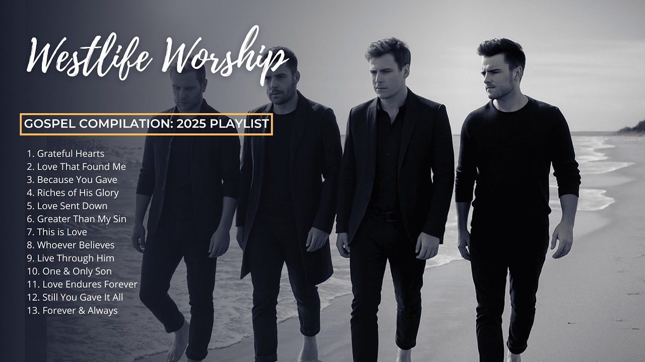 Westlife - Best of Westlife Gospel Compilation 2025 #westlife #gospel #song #ai #aimusic