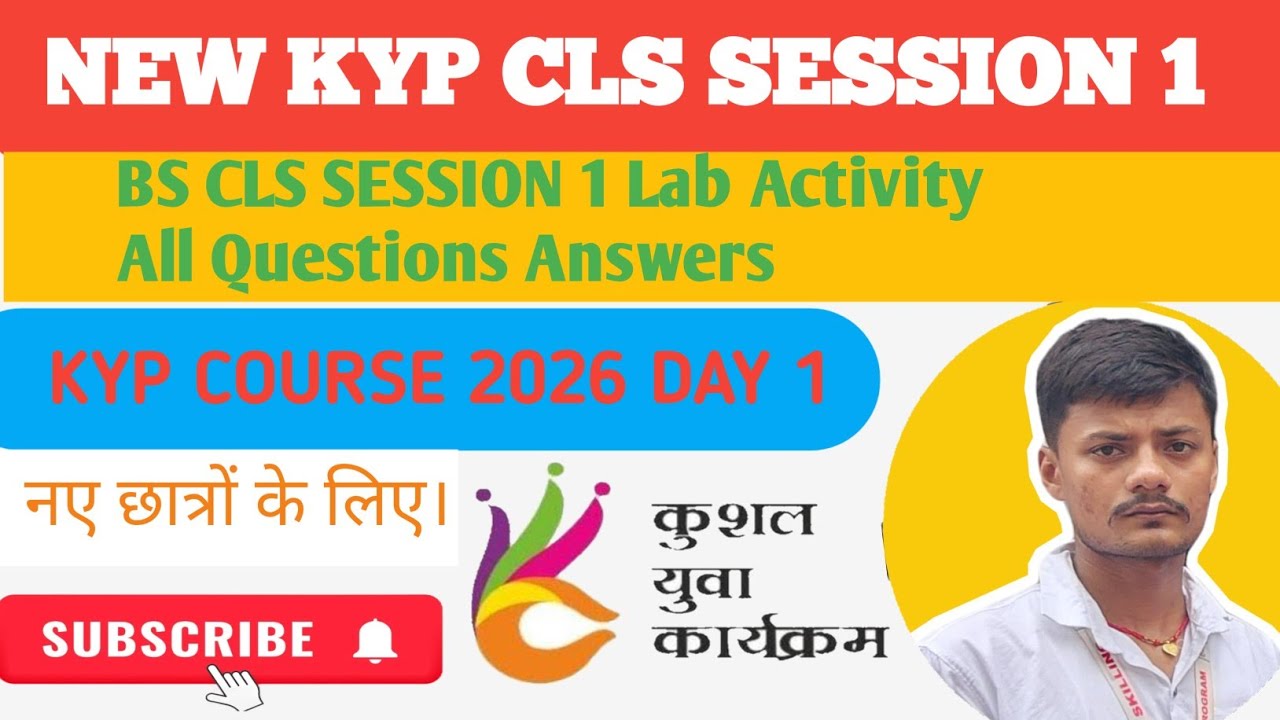 KYP CLS SESSION 1|| NEW KYP CLS SESSION 1|| KYP CLS 1 Lab Activity || kyp cls 1 || bs cls Session 1 