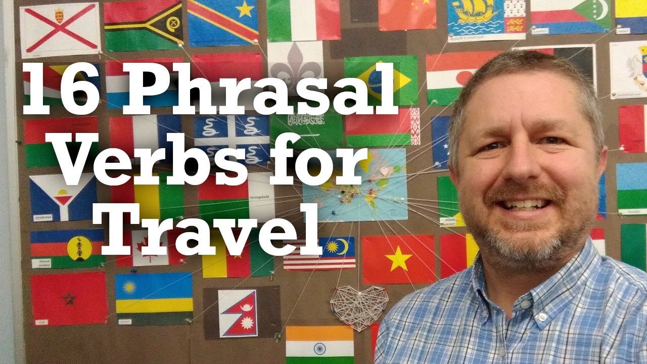 Learn 16 English Phrasal Verbs for Travel
