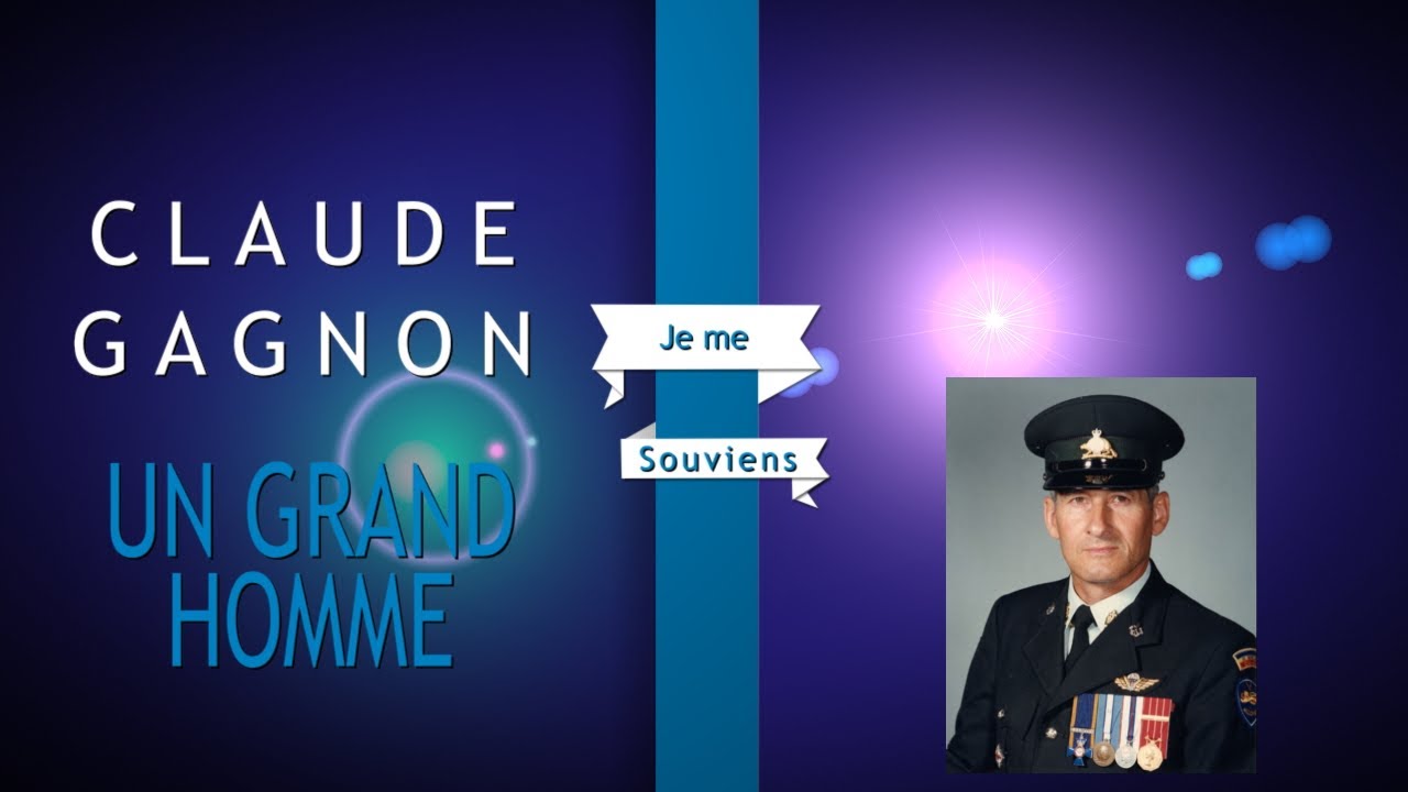 Claude Gagnon, Un Grand Homme du R22eR. Merci à toute sa famille, Doris, Luc, Marc et François.