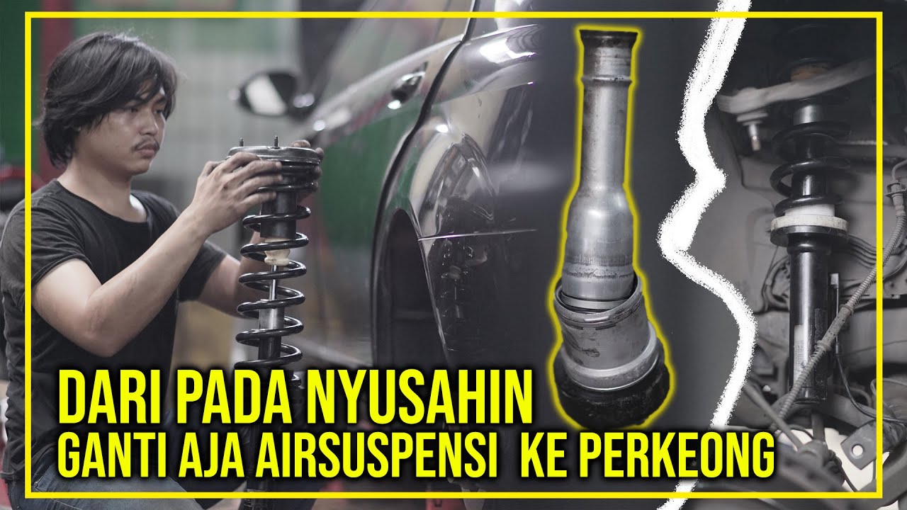 SOLUSI MENGATASI BALON AIR SUSPENSION YANG PECAH