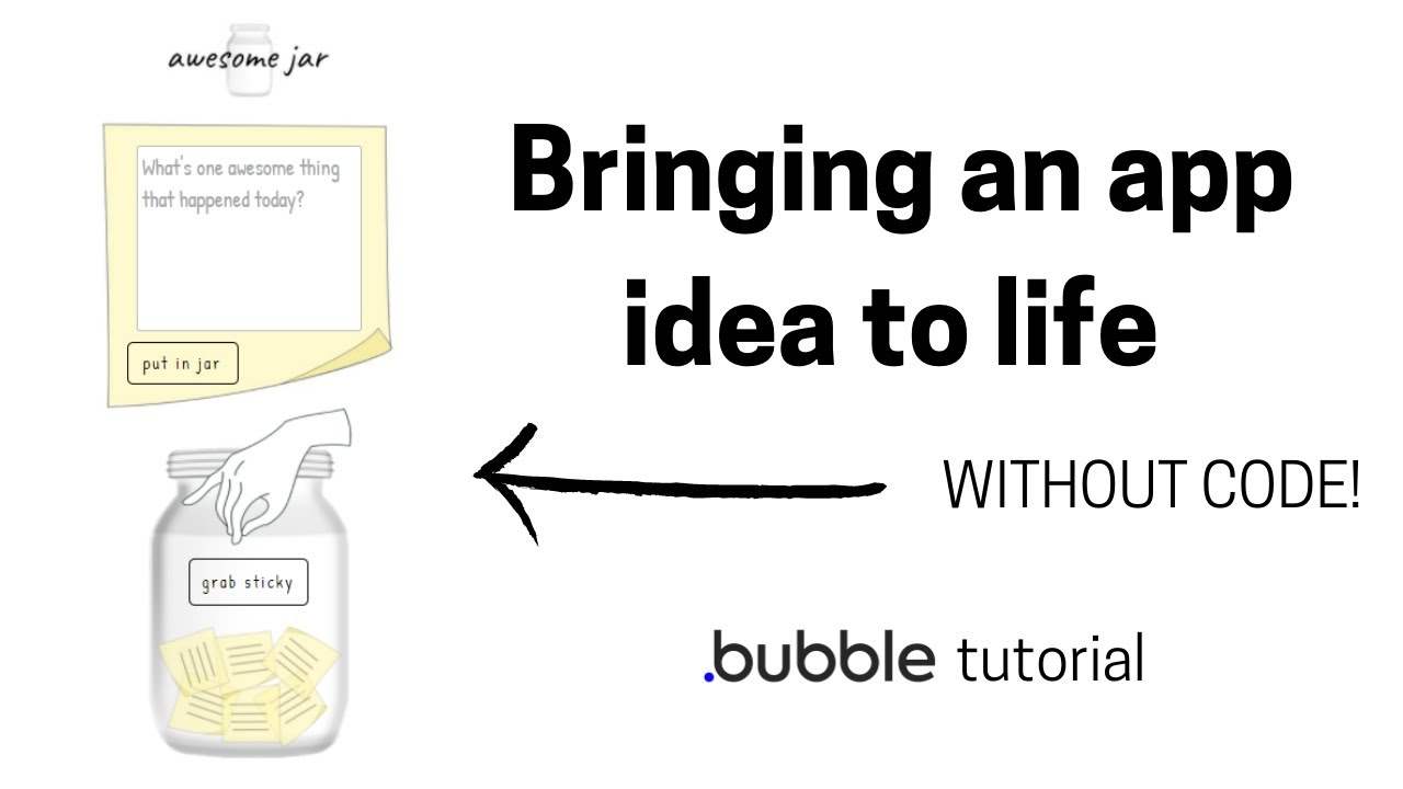 Bubble Tutorial - Bringing an AWESOME app idea to life (without code!)