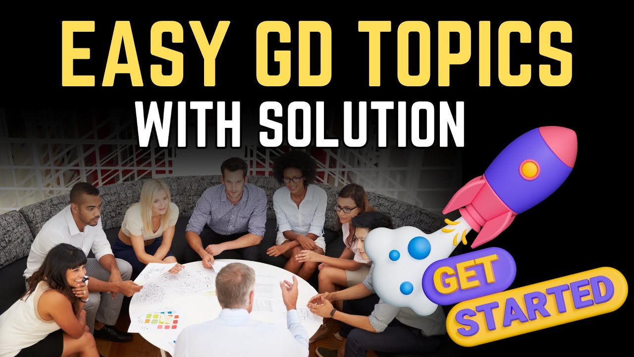 Easy Topics for Group Discussion with Solutions 2024